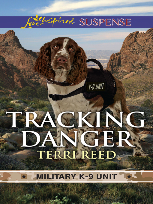 Cover image for Tracking Danger (Military K-9 Unit novella)